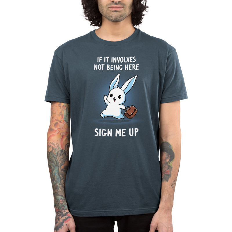 Premium Cotton T-shirt_TeeTurtle denim blue Sign Me Up apparel featuring a running bunny holding a briefcase with the caption, “If It Involves Not Being Here, Sign Me Up“.