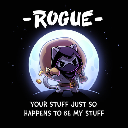 Premium Cotton T-shirt_TeeTurtle black Your Stuff Is My Stuff apparel featuring  a rogue cat with a large treasure sack on its back holding a pouch of gold coins with a full moon in the background, and the caption, “- Rogue -, Your Stuff Just So Happens To Be My Stuff”.