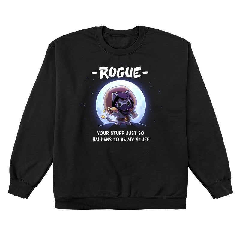 Crew Neck Sweatshirt_TeeTurtle black Your Stuff Is My Stuff apparel featuring  a rogue cat with a large treasure sack on its back holding a pouch of gold coins with a full moon in the background, and the caption, “- Rogue -, Your Stuff Just So Happens To Be My Stuff”.